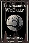 The Secrets We Carry