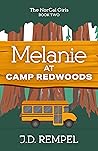 Melanie at Camp Redwoods (Norcal Girls, #2) Melanie at Camp Redwoods (Norcal Girls, #2)