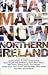 What Made Now in Northern Ireland