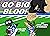 Go Big Bloo!