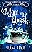 Mom on a Quest (Magical Mid...