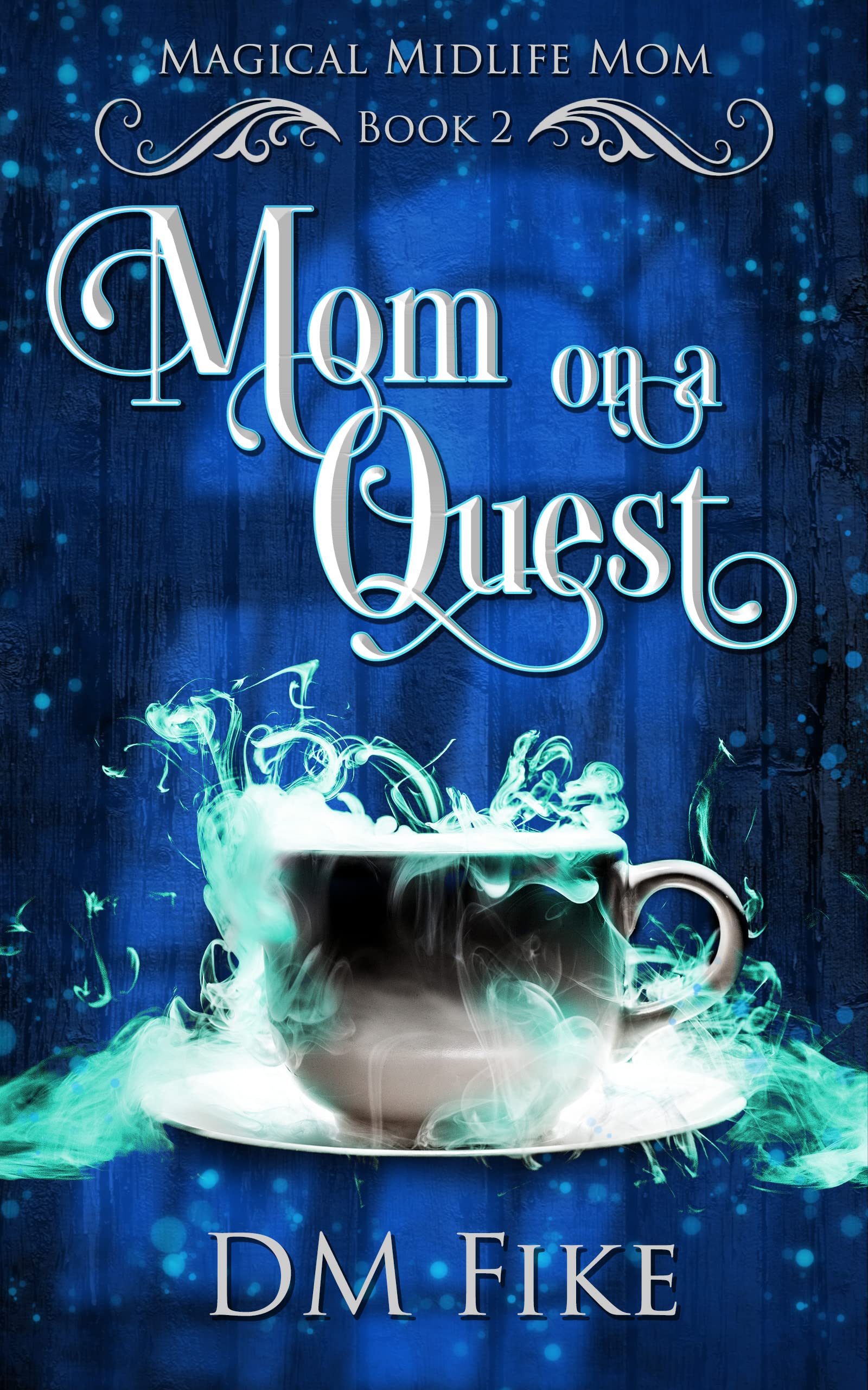 Mom on a Quest (Magical Midlife Mom #2)