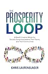 The Prosperity Loop by Chris Lautenslager