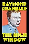 The High Window (Philip Marlowe, #3) Book cover for The High Window (Philip Marlowe, #3)