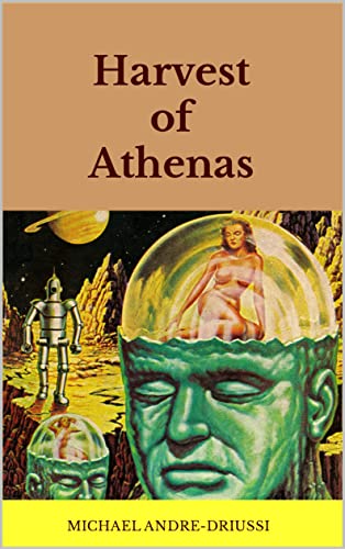 Harvest of Athenas (Kindle Edition)