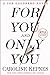 For You and Only You (You, #4)
