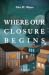 Where Our Closure Begins