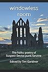windowless room: the haiku poetry of Suspect Device punk fanzine (2020-2022)