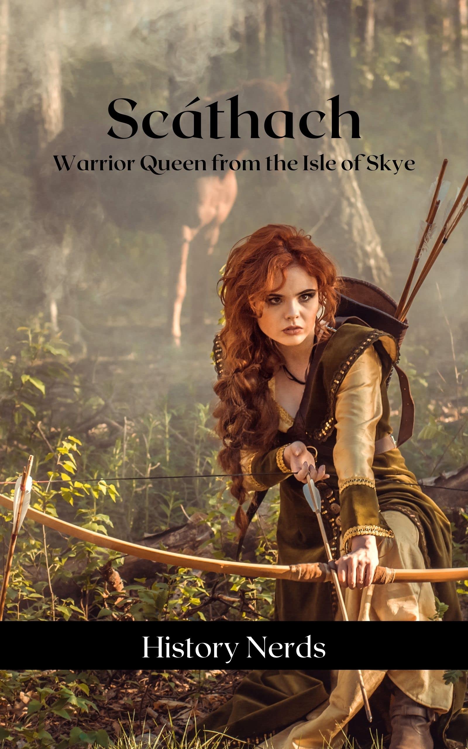 Scáthach: Warrior Queen from the Isle of Skye (Irish History)