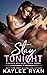 Stay Tonight (Kincaid Broth...