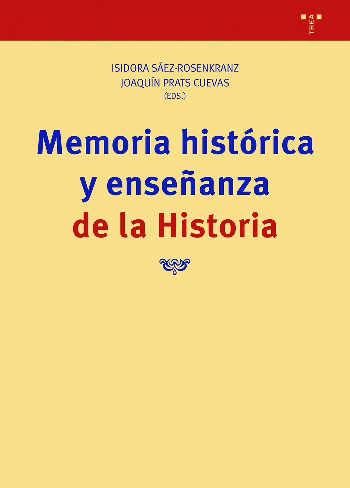 Memoria histórica y enseñanza de la historia (Paperback)