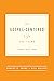 The Gospel-Centered Life fo...