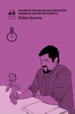 Apuntes de un falso impostor sobre el guion de cómics