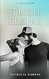 Trish Elkins: A L...