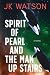 Spirit of Pearl and the Man Up Stairs