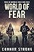 World Of Fear: A Post-Apoca...