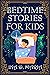 Bed Time Stories For Kids by Ina D. Maria