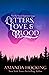 Letters, Love, & Blood (My Blood Approves: Updated Edition)