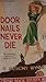 Door Nails Never Die (Dr. Hailey, #24)