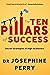 The Ten Pillars of Success:...