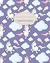 Composition Notebook: Wide Ruled Composition Notebook - School - Teacher - Office - Unicorn Notebook for Girls - (8x 10 Inches) 120 Pages (School Composition Notebooks for Girls)