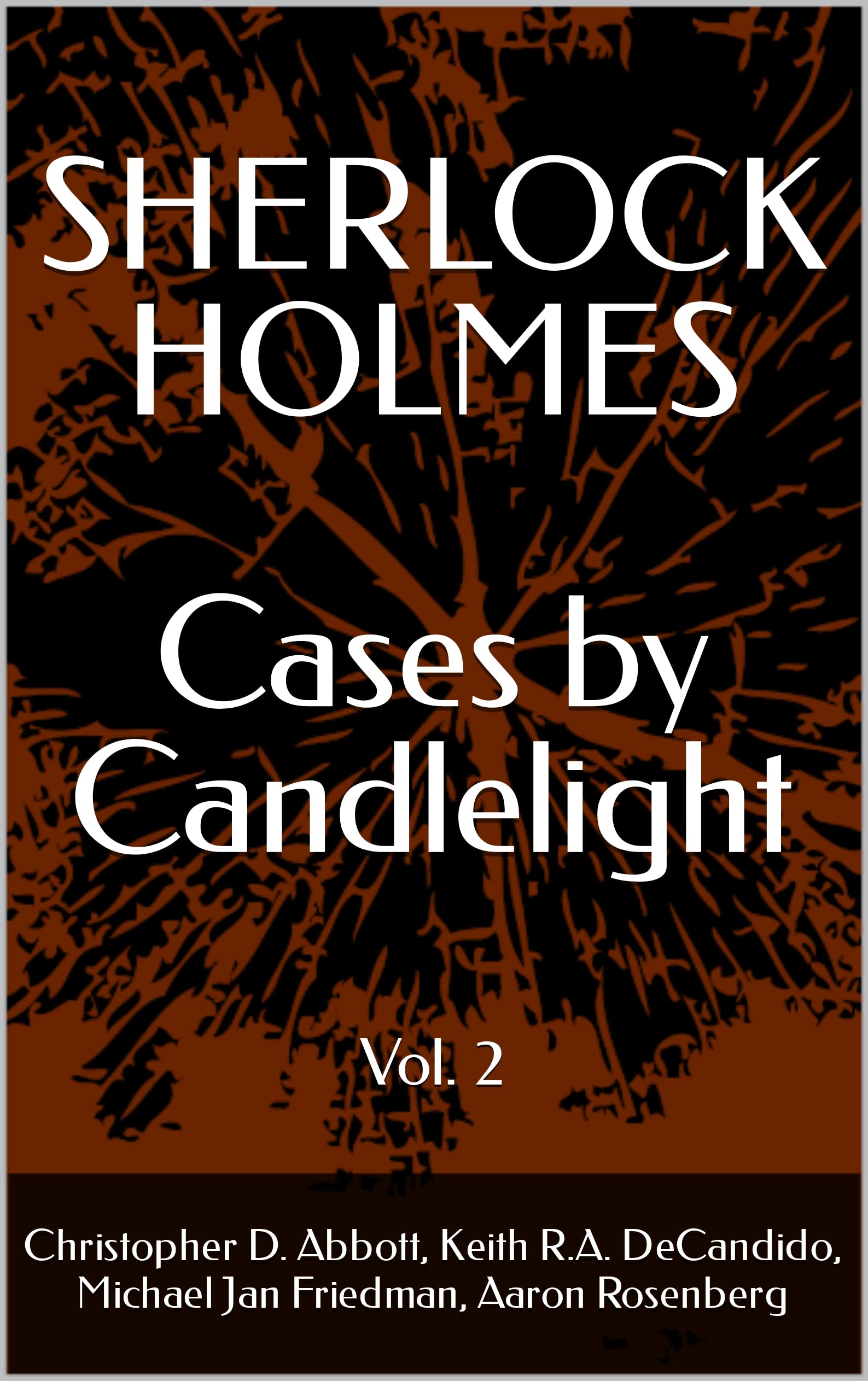 SHERLOCK HOLMES Cases By Candlelight (Vol. 2) (The Watson Chronicles)