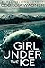 Girl Under the Ice (Ella Po...