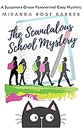 The Scandalous School Mystery