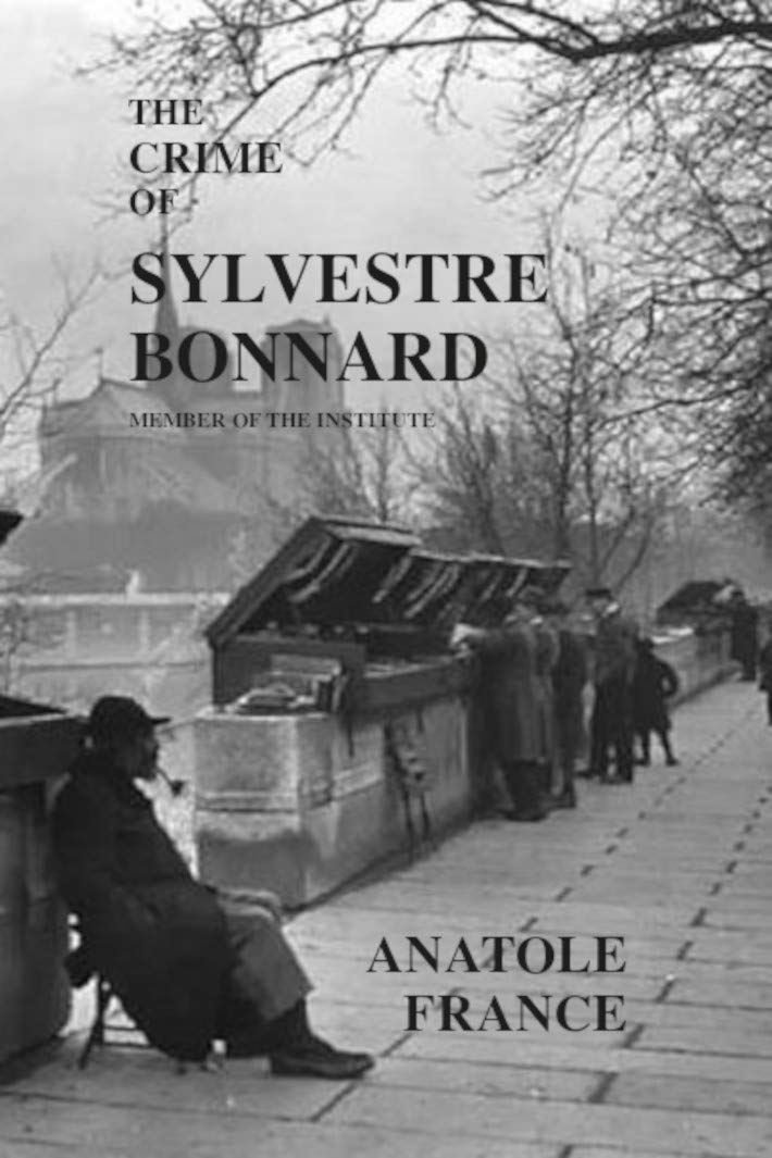 The Crime of Sylvestre Bonnard: Member of the Institute