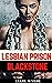 Lesbian Prison: Blackstone