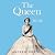 The Queen: Her Life
