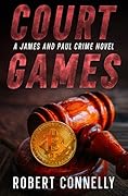 Court Games: A James and Paul Crime Novel
