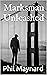 Marksman Unleashed (Markman...