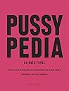 Pussypedia: La gu...