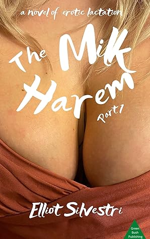 Milk Harem 1: An Erotic Lactation Harem Novel (The Milk Harem)