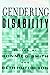 Gendering Disability