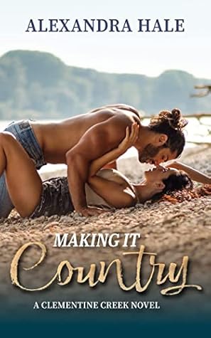 Making it Country (Clementine Creek, #2)