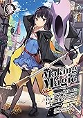 Making Magic: The Sweet Life of a Witch Who Knows an Infinite MP Loophole Volume 1