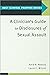 A Clinician's Guide to Disclosures of Sexual Assault by Amie R. Newins
