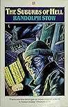 The Suburbs of Hell by Randolph Stow