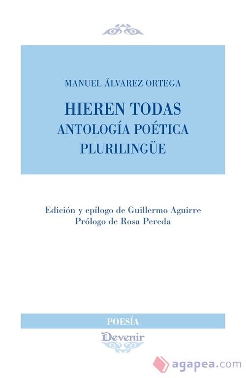 Hieren todas: Antología poética plurilingüe