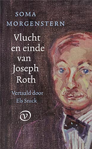 Vlucht en einde van Joseph Roth (Hardcover)