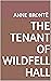 The tenant of Wildfell Hall