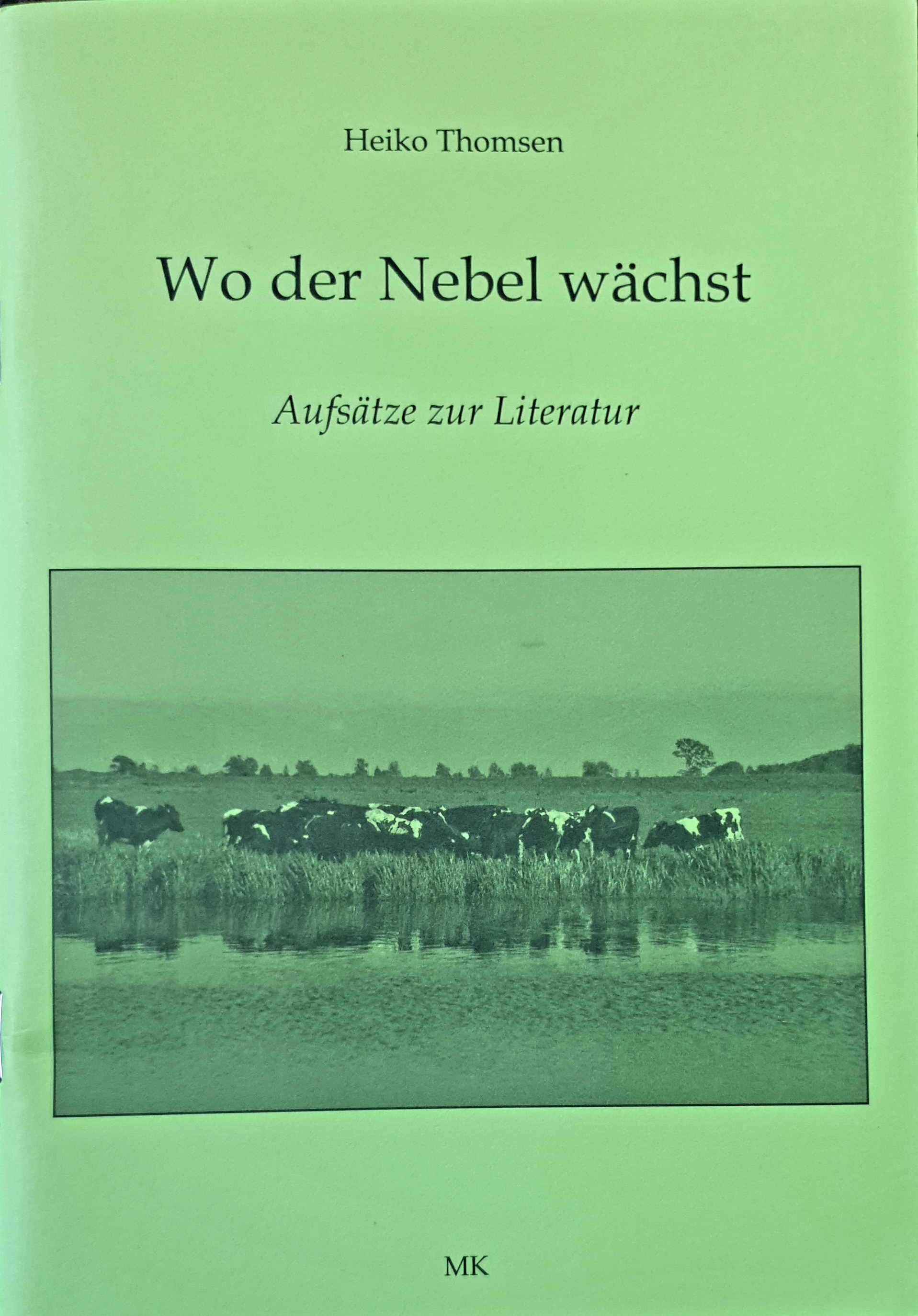 Wo der Nebel wächst. Aufsätze zur Literatur (Heft)