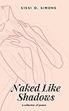 Naked Like Shadows Naked Like Shadows