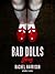 Bad Dolls