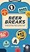 Beer Breaks