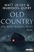 Old Country – Das Böse vergisst nicht: Roman (German Edition)