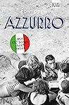 Azzurro: Mit 100 ...