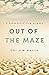 Out of the Maze: A Covenant...